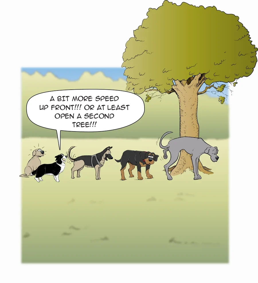 Cartoon: dogs queue at a tree, speech bubble: A bit more speed up front!!! Or at least open a second tree!!!